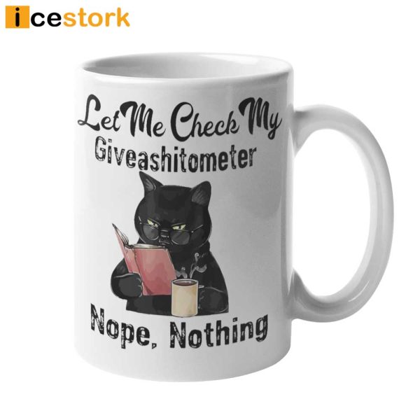 Black Cat Let Me Check My Giveashitometer Nope Nothing Coffee Mug