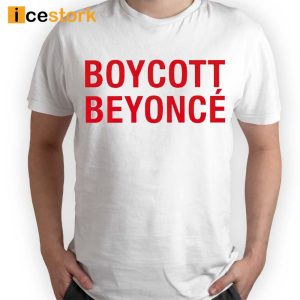 Boycott Beyonce Shirt Formation World Tour