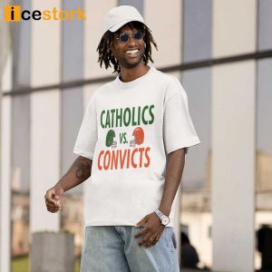 Catholics vs Convicts Shirt