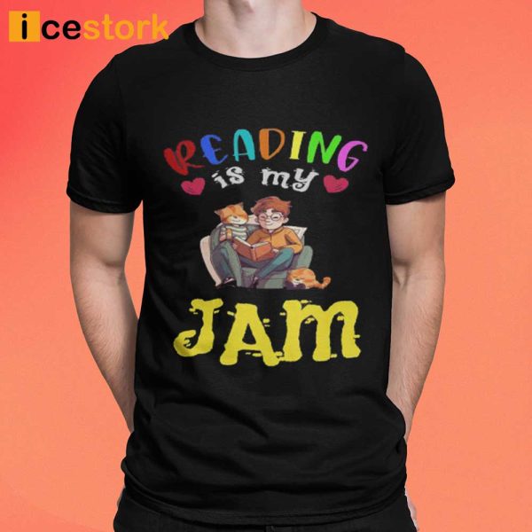 Funny Reading Is My Jam T-Shirt, Reading Is My Jam T-Shirt