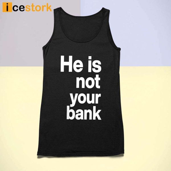 Israel Adesanya He Is Not Your Bank Shirt