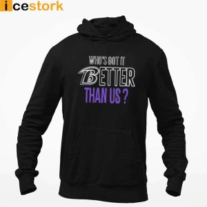 John Harbaugh Whos Got It Better Than Us T shirt Sweatshirt Hoodie