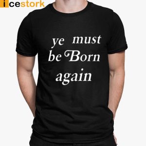 Kanye West Ye Must Be Born Again Hoodie