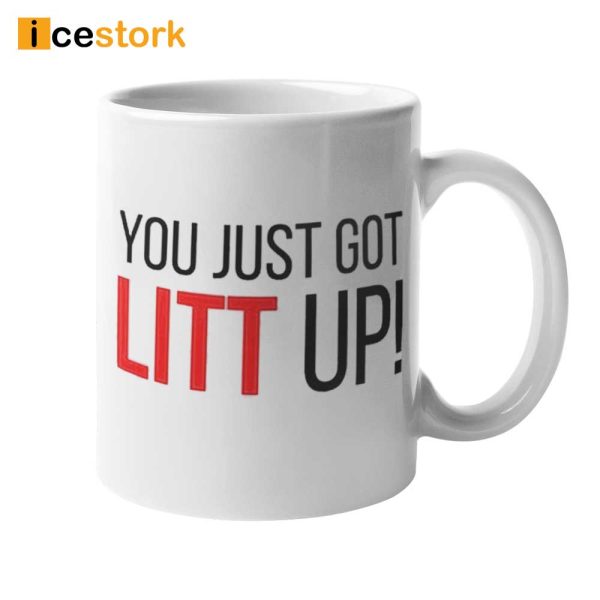 Louis Litt You Just Got Litt Up Mug