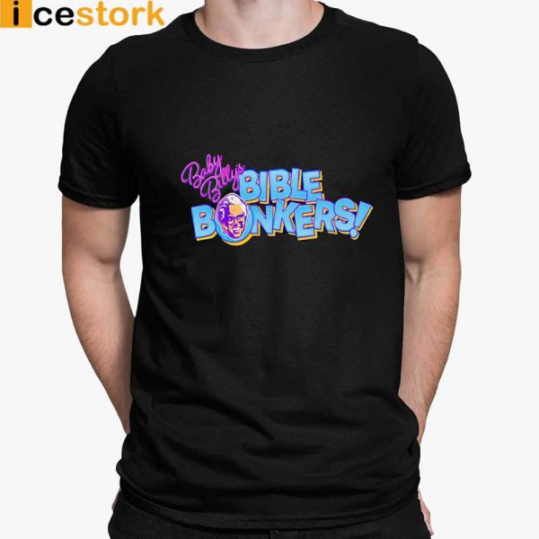 Righteous Gemstones Baby Billy’s Bible Bonkers Shirt