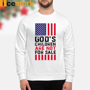 Tim Ballard Gods Children Are Not For Sale sweatShirt