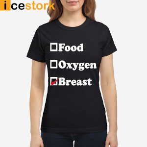 food oxygen breast women shirt