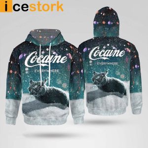 snow cat cocaine everywhere hoodie