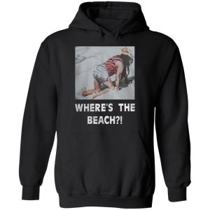 wheres the beach picture shirt 2 1