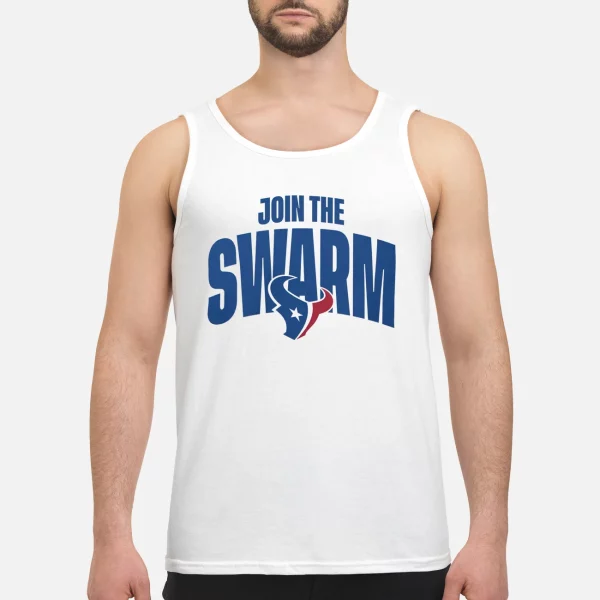 Join The Swarm Houston Texans Shirt