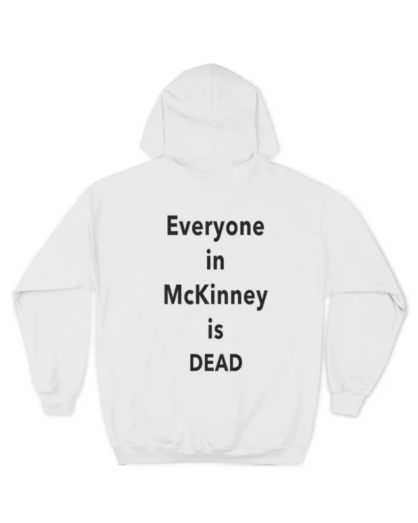 I Survived 101105 F In Mckinney Everyone In Mckinney Is Dead Shirt