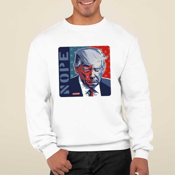 Donald Trump Mug Shot Nope Shirt, Hoodie, Sweatshirt