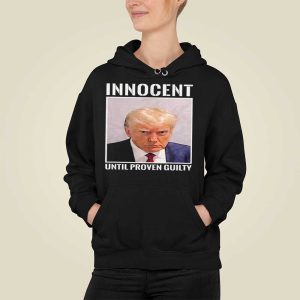 Donald Trump Mugshot Innocent Until Proven Guilty Shirt