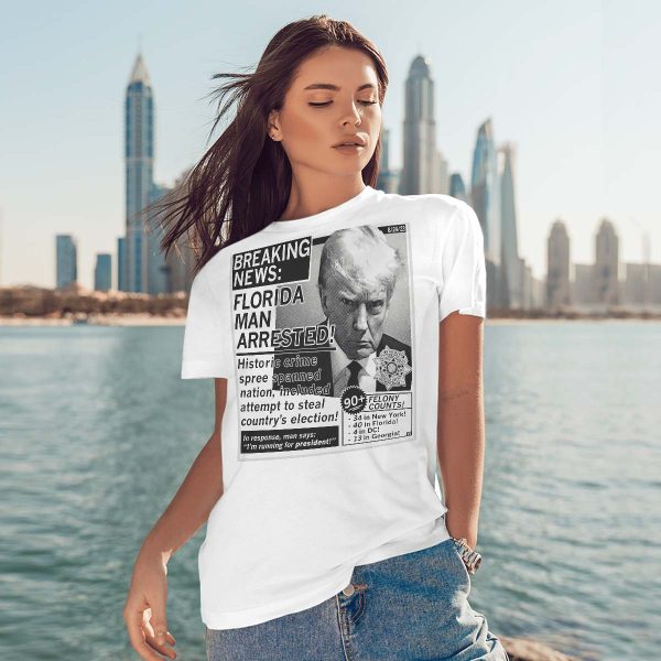 Florida Man Arrested Trump Mugshot Shirt