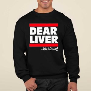 Forgiato Blow Dear Liver I'm Sorry Shirt