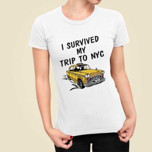 I Survived My Trip To NYC T Shirt