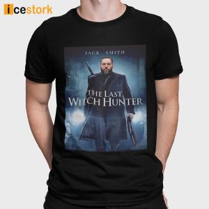 Jack Smith The Last Witch Hunter T Shirt