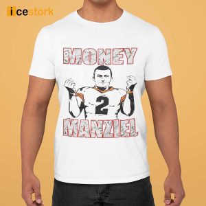 Johnny Manziel's Money Manziel Shirt