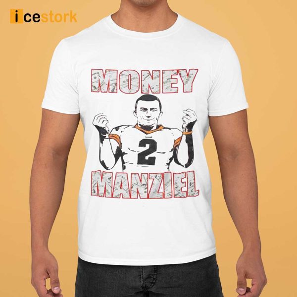 Johnny Manziel’s Money Manziel Shirt, Hoodie, Sweatshirt