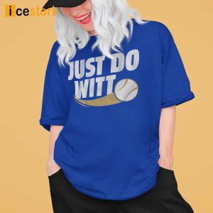 Just Do Witt Shirt 2