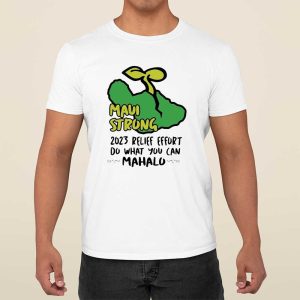 Maui Strong Shirt Fundraiser Lahaina Banyan Tree Shirt