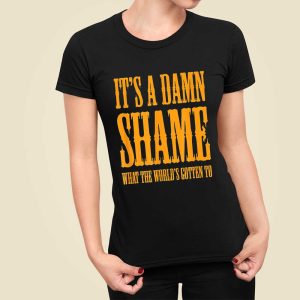 Oliver Anthony It's a Damn Shame What the Worlds Gotten To Shirt 1