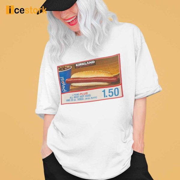 Quirked Cobain Costco Hot Dog Combo If You Raise The Price Of The Fucking Hot Dog I Will Kill You Shirt