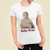 Taryn Hatcher Baby Kruk Shirt