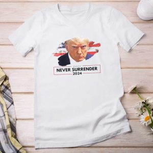 Trump never Surrender Trump Mugshot shirt