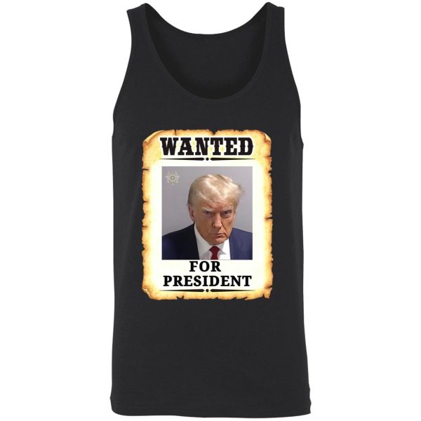 Trump Wanted For President Mugshot Shirt