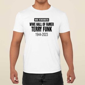 Wwe Remembers Wwe Hall Of Famer Terry Funk 1944 2023 Shirt