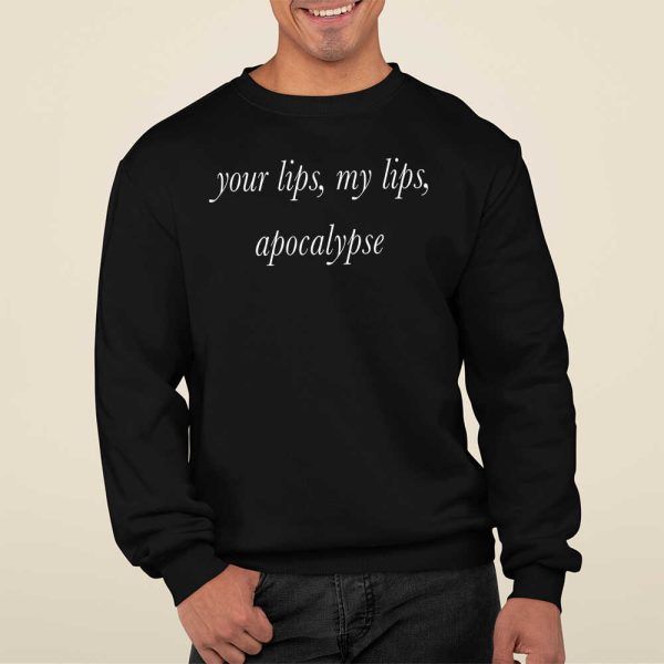 Your Lips My Lips Apocalypse Hoodie T-shirt Sweatshirt
