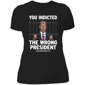 biden you indicated the wrong president shirt 6 1