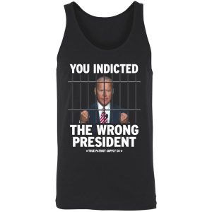 biden you indicated the wrong president shirt 8 1