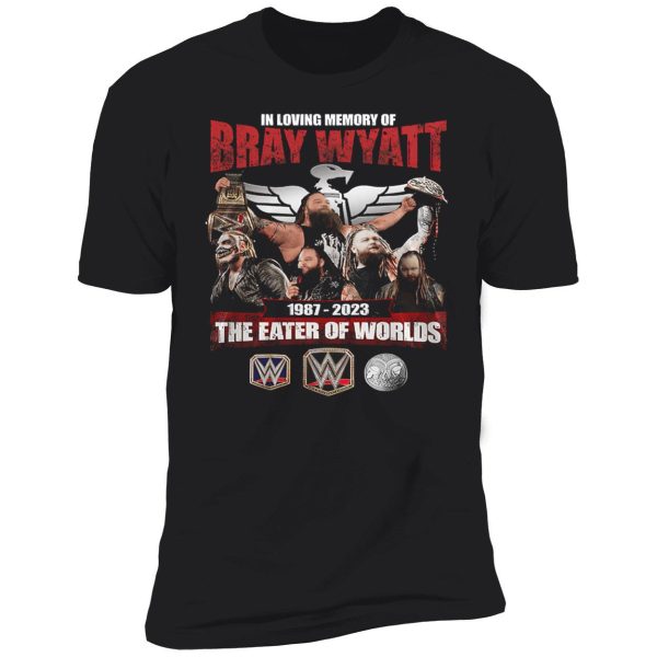 Bray Wyatt 1987-2024 The Eater Of Worlds Shirt