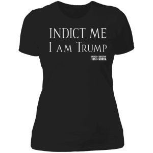 indict me i am trump shirt 6 1