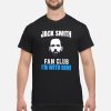 Jack Smith Fan Club I’m With Him Shirt