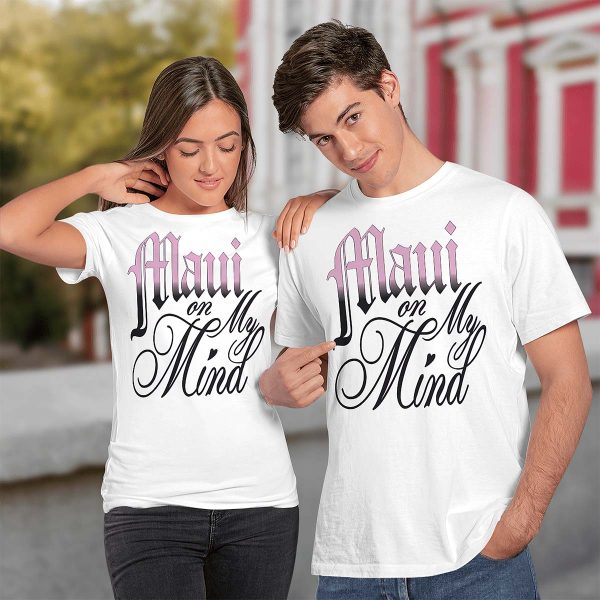 Maui On My Mind Shirt