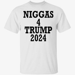 niggas 4 trump 2024 shirt 1 1