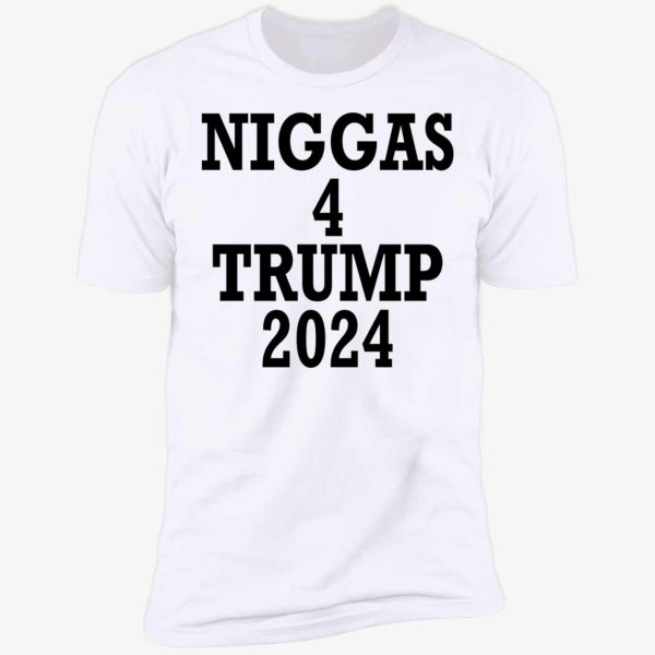 Niggas 4 Trump 2024 Shirt