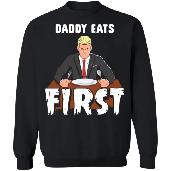 Cody Rhodes Daddy Eats First Shirt