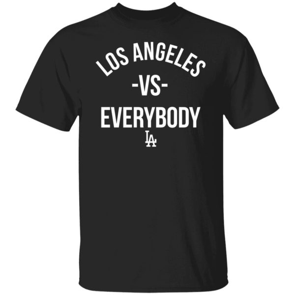 Los Angeles Vs Everybody Shirt