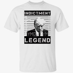 trump indictment legend shirt 1 1