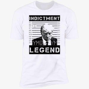 trump indictment legend shirt 5 1