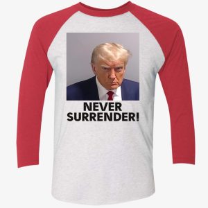 trump mugshot never surrender shirt 9 1