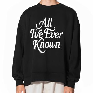 Alexandra Kay All I’ve Ever Known Shirt