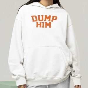 Britney Spears Dump Him Shirt