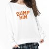 Britney Spears Dump Him Shirt