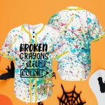 Broken Crayons Still Color Baseball Jersey