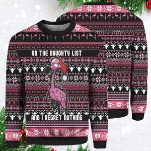 Flamingo On The Naughty List And I Regret Nothing Christmas Sweater